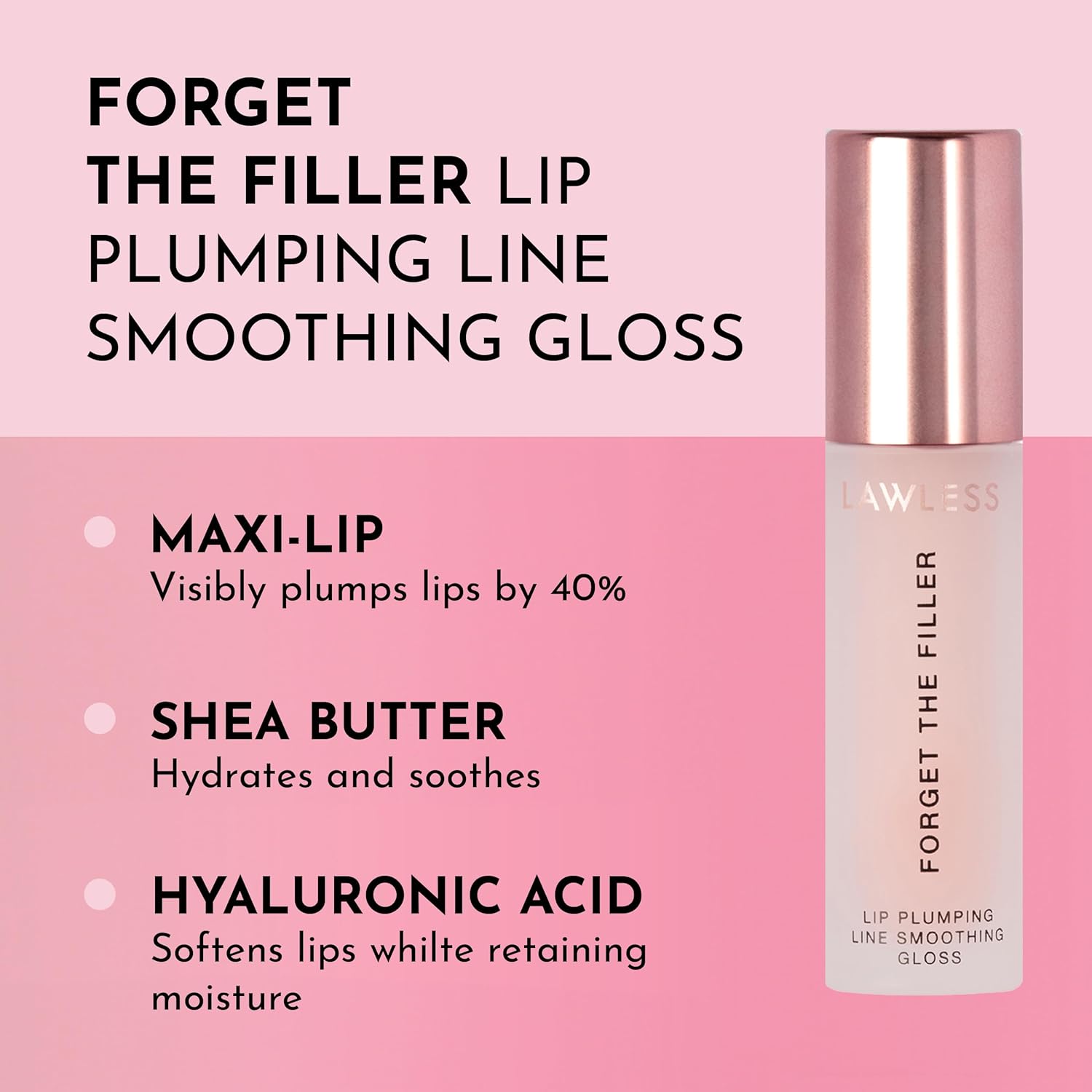 Forget The Filler Lip-Plumping Line-Smoothing Gloss